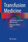 Image for Transfusion Medicine: Case Studies and Clinical Management