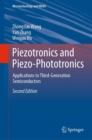 Image for Piezotronics and Piezo-Phototronics: Applications to Third-Generation Semiconductors