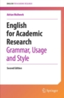 Image for English for academic research  : grammar, usage and style