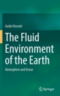 Image for The fluid environment of the Earth  : atmosphere and ocean