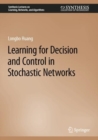 Image for Learning for Decision and Control in Stochastic Networks