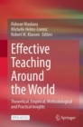 Image for Effective Teaching Around the World : Theoretical, Empirical, Methodological and Practical Insights
