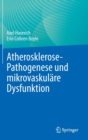 Image for Atherosklerose-Pathogenese und mikrovaskulare Dysfunktion