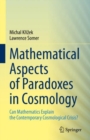 Image for Mathematical Aspects of Paradoxes in Cosmology