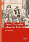 Image for Literary Journalism in Colonial Australia