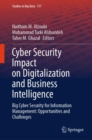 Image for Cyber security impact on digitalization and business intelligence  : big cyber security for information management