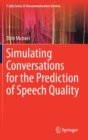 Image for Simulating Conversations for the Prediction of Speech Quality