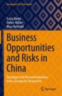 Image for Business Opportunities and Risks in China: Strategies and Recommendations from a European Perspective