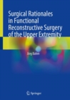 Image for Surgical Rationales in Functional Reconstructive Surgery of the Upper Extremity