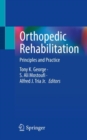Image for Orthopedic rehabilitation  : principles and practice