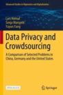 Image for Data Privacy and Crowdsourcing : A Comparison of Selected Problems in China, Germany and the United States