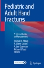 Image for Pediatric and Adult Hand Fractures: A Clinical Guide to Management