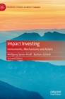 Image for Impact investing  : instruments, mechanisms and actors