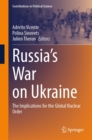 Image for Russia&#39;s War on Ukraine: The Implications for the Global Nuclear Order