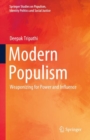 Image for Modern Populism: Weaponizing for Power and Influence