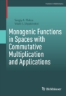 Image for Monogenic Functions in Spaces with Commutative Multiplication and Applications