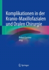 Image for Komplikationen in der Kranio-Maxillofazialen und Oralen Chirurgie