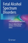 Image for Fetal Alcohol Spectrum Disorders: A Multidisciplinary Approach