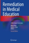 Image for Remediation in medical education  : a mid-course correction