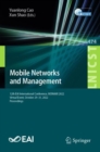 Image for Mobile Networks and Management: 12th EAI International Conference, MONAMI 2022, Virtual Event, October 29-31, 2022, Proceedings
