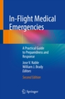 Image for In-Flight Medical Emergencies: A Practical Guide to Preparedness and Response