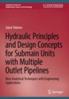 Image for Hydraulic Principles and Design Concepts for Submain Units With Multiple Outlet Pipelines: New Analytical Techniques With Engineering Applications