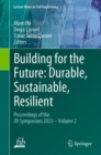Image for Building for the Future Vol. 2: Durable, Sustainable, Resilient : Proceedings of the Fib Symposium 2023