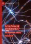 Image for Actor-network dramaturgies  : the Argentines of Paris