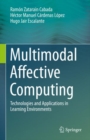 Image for Multimodal Affective Computing: Technologies and Applications in Learning Environments