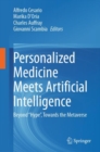 Image for Personalized medicine meets artificial intelligence  : beyond &quot;hype&quot;, towards the metaverse