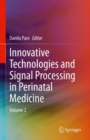 Image for Innovative Technologies and Signal Processing in Perinatal Medicine: Volume 2