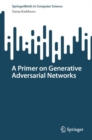 Image for Primer on Generative Adversarial Networks