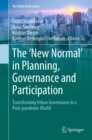 Image for &#39;New Normal&#39; in Planning, Governance and Participation: Transforming Urban Governance in a Post-Pandemic World