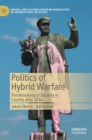 Image for Politics of Hybrid Warfare