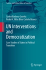 Image for UN Interventions and Democratization: Case Studies of States in Political Transition