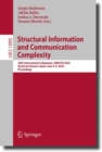 Image for Structural information and communication complexity  : 30th International Colloquium, SIROCCO 2023, Alcalâa de Henares, Spain, June 6-9, 2023, proceedings