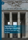 Image for Segregation in Language Education: The Case of South Tyrol, Italy