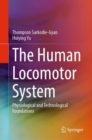 Image for Human Locomotor System: Physiological and Technological Foundations
