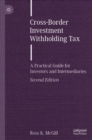 Image for Cross-border investment withholding tax: a practical guide for investors and intermediaries