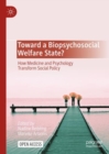 Image for Toward a Biopsychosocial Welfare State?
