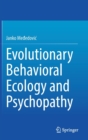 Image for Evolutionary behavioral ecology and psychopathy