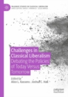 Image for Challenges in classical liberalism: debating the policies of today versus tomorrow