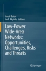 Image for Low-Power Wide-Area Networks: Opportunities, Challenges, Risks and Threats
