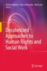 Image for Decolonized Approaches to Human Rights and Social Work