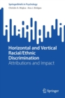 Image for Horizontal and vertical racial/ethnic discrimination  : attributions and impact