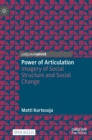 Image for Power of articulation  : imagery of social structure and social change