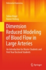 Image for Dimension Reduced Modeling of Blood Flow in Large Arteries