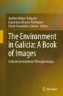 Image for Environment in Galicia: A Book of Images: Galician Environment Through Images