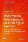 Image for Mediterranean architecture and the green-digital transition  : selected papers from the World Renewable Energy Congress Med Green Forum 2022