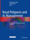 Image for Nasal polyposis and its management  : pathogenesis, medical and surgical treatment